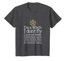 Load image into Gallery viewer, I'm A Witch I Don't Fly T-Shirt Wicca Wiccan Pagan Shirt