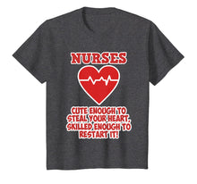 Load image into Gallery viewer, Funny Nurse Cute enough to steal your Heart Shirt Woman Girl