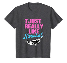 Load image into Gallery viewer, I Just Really Like Narwhal Shirt Granddaughter Pink Girlish