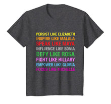 Load image into Gallery viewer, Powerful Strong Women Shirt - Defy like Rosa Speak like Maya