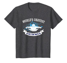 Load image into Gallery viewer, Swimming Tshirt World's Okayest Swimmer Funny Swim Practice