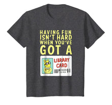 Load image into Gallery viewer, Arthur T Shirt Having Fun Isn't Hard Library Card