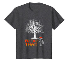 Load image into Gallery viewer, Maple Syrup Shirts - I'd tap that - Vermont tshirt
