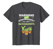 Load image into Gallery viewer, Succulent T Shirt Spontaneously Talk Succulents