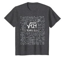 Load image into Gallery viewer, Square Root of 121: 11 Years Old, 11th Birthday Gift T-Shirt