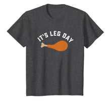 Load image into Gallery viewer, Funny thanksgiving turkey leg day tshirt