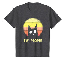 Load image into Gallery viewer, Ew, People Vintage Funny Cat Lover Gift, Graphic Cat T-Shirt-193586