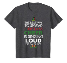 Load image into Gallery viewer, Best Way to Spread Christmas Cheer Shirt