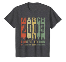 Load image into Gallery viewer, March 2003 Limited Edition Born 2003 17th Birthday Gifts T-Shirt-1136030