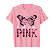 Load image into Gallery viewer, In October We Wear Pink - Breast Cancer Awareness Butterfly T-Shirt