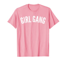 Load image into Gallery viewer, GIRL GANG T-Shirt