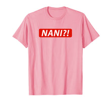 Load image into Gallery viewer, NANI?! Japanese T Shirt for Anime & Manga Fans