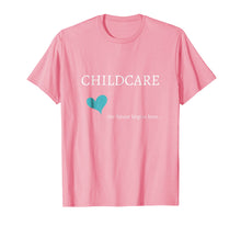 Load image into Gallery viewer, Childcare T-shirt