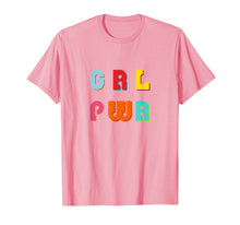 Load image into Gallery viewer, GRL PWR - funny Girl Power Woman Rights Quote TShirt