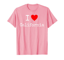 Load image into Gallery viewer, I Love California T-Shirt