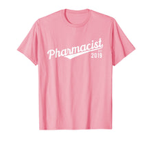 Load image into Gallery viewer, Pharmacist 2019 Pharmacy Pharmd Student Graduation Gift T-Shirt