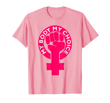 Load image into Gallery viewer, Feminist Pro Choice Abortion Rights Feminism T-Shirt