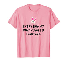 Load image into Gallery viewer, Every Bunny Was Kung Fu Fighting T-Shirt, Funny Easter Stuff