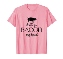 Load image into Gallery viewer, Don't go bacon my heart-pork lovers BBQ master gift tshirt