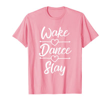 Load image into Gallery viewer, Dance Shirts For Teen Girls Wake Dance Slay Dancing Gifts