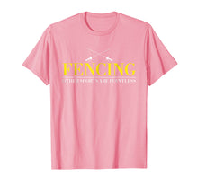 Load image into Gallery viewer, Fencing Funny Apparel Tees tshirt Fencing Other Sports Are P