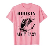 Load image into Gallery viewer, Fishing Humor Men Women Papa Dad T-Shirt Hookin Ain't Easy