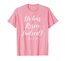Load image into Gallery viewer, He is Risen Indeed Shirt Southern Jesus Easter Tee