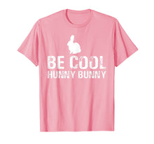 Load image into Gallery viewer, Be Cool Hunny Bunny Shirt Funny Bunny T-Shirt Gift