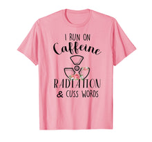 Load image into Gallery viewer, I Run On Caffeine Radiation & Cuss Words Flowers T-Shirt