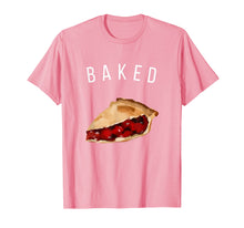 Load image into Gallery viewer, Baked Like Cherry Pie Apple Funny Girls Meme T Shirt