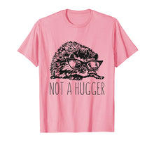 Load image into Gallery viewer, Not a Hugger shirt, Hedgehog T shirt for women teens & kids