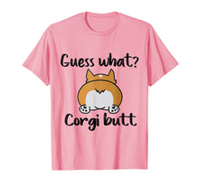 Load image into Gallery viewer, Guess What Corgi Butt Shirt Funny Gift For Lover Corgi
