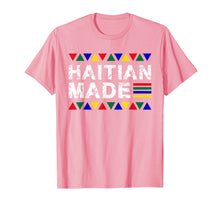 Load image into Gallery viewer, Haitian Made Haiti Pride T - Shirt