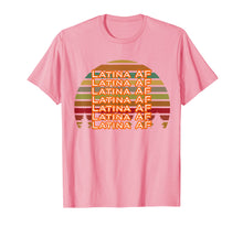 Load image into Gallery viewer, Latina Af shirt for women and men