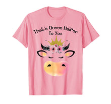 Load image into Gallery viewer, Heifer Queen Shirt That's Queen Heifer To You T-shirt