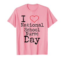 Load image into Gallery viewer, National School Nurse Day Shirt - Funny School Nurse Day Tee
