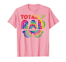 Load image into Gallery viewer, Funny 80's Totally Rad Shirt | Tie Dye 1980's Lover Tee Gift