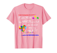 Load image into Gallery viewer, If You Think My Hands Are Full - Autism Awareness tshirt