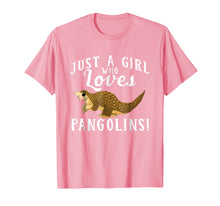 Load image into Gallery viewer, Just A girl Who Loves Pangolins Save The Pangolin Tshirts