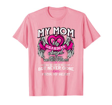 Load image into Gallery viewer, My Guardian Angel My Mom Shirt She Watches Over Me Tshirt