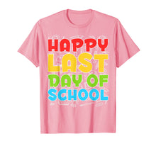 Load image into Gallery viewer, Happy Last Day of School T-Shirt Students and Teachers Gift T-Shirt