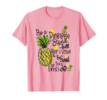Load image into Gallery viewer, Fun Be A Pineapple T-Shirt Sweet Gift Tee