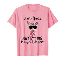 Load image into Gallery viewer, Mama Llama Ain't Got Time For Your Drama Shirt