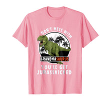 Load image into Gallery viewer, Don't Mess With Grandmasaurus You'll Get Jurasskicked Shirt