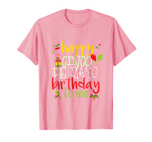 Load image into Gallery viewer, Cool Cinco De Mayo Birthday T-Shirt Gift May 5th Men Women