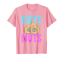 Load image into Gallery viewer, Nuts No Nuts Funny Gender Reveal Tshirt Gender Reveal Party