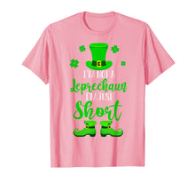Load image into Gallery viewer, I'm Not A Leprechaun I'm Just Short St Patrick's Day Gifts T-Shirt-945297