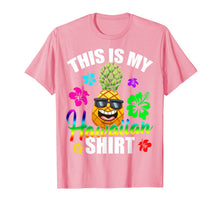 Load image into Gallery viewer, Hawaiian Pineapple This Is My Hawaiian Shirt Tropical Luau T-Shirt
