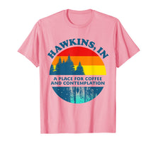 Load image into Gallery viewer, Hawkins In A Place For Coffee And Contemplation T-Shirt