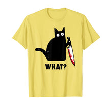 Load image into Gallery viewer, Cat What? Funny Black Cat Shirt, Murderous Cat With Knife T-Shirt
